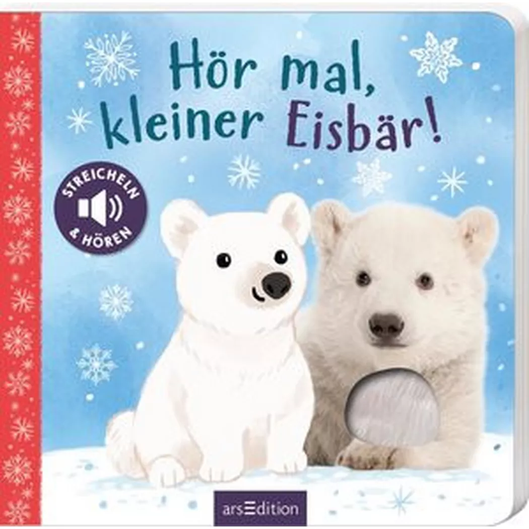 ARS EDITION - Hör mal, kleiner Eisbär!, Selbert, Kathryn (Illustrationen)