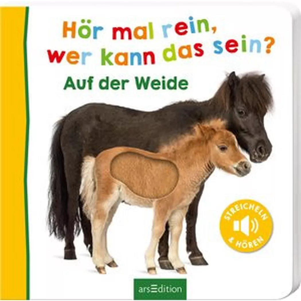 ARS EDITION - Hör mal rein, wer kann das sein? Auf der Weide, Kein Autor