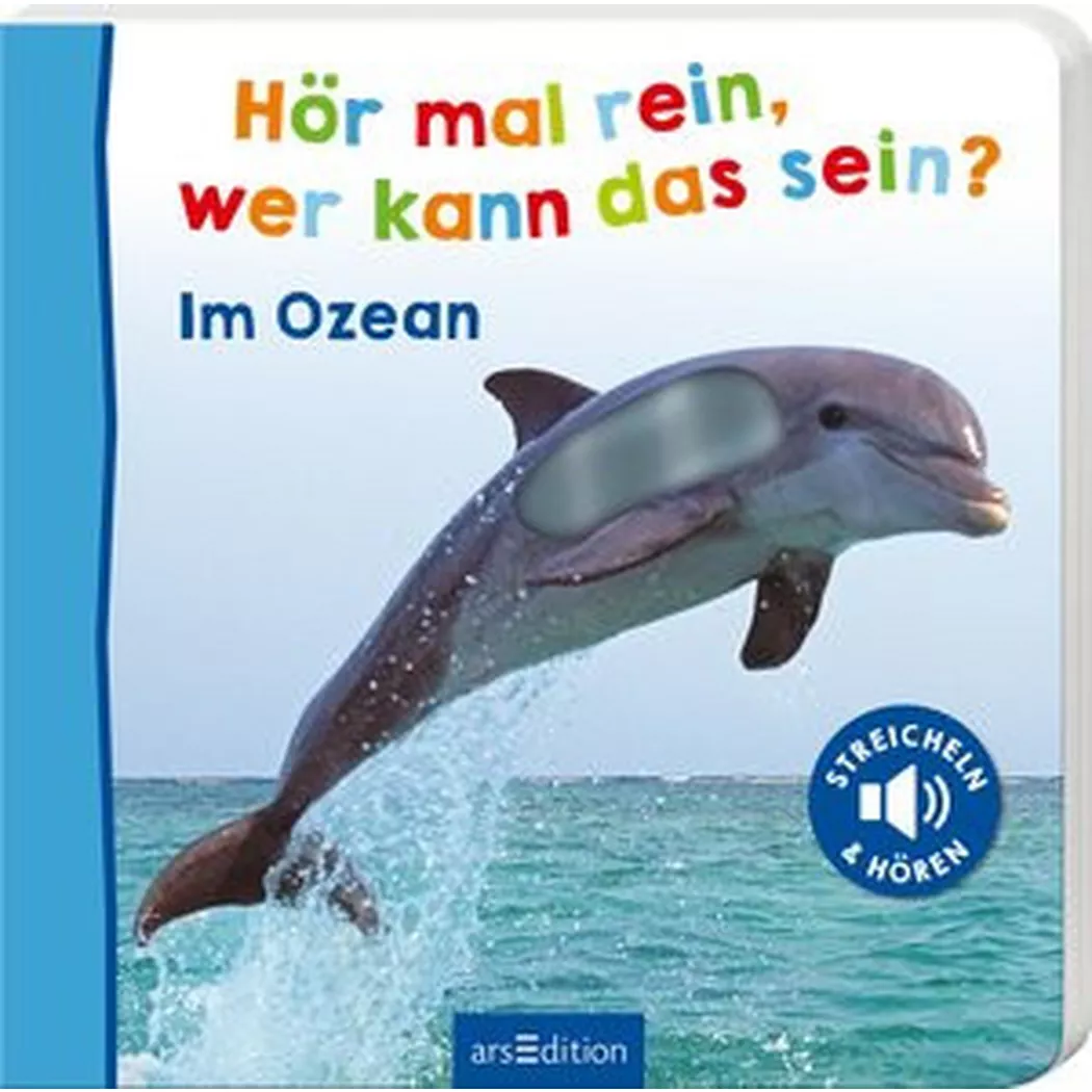 ARS EDITION - Hör mal rein, wer kann das sein? Im Ozean, Kein Autor
