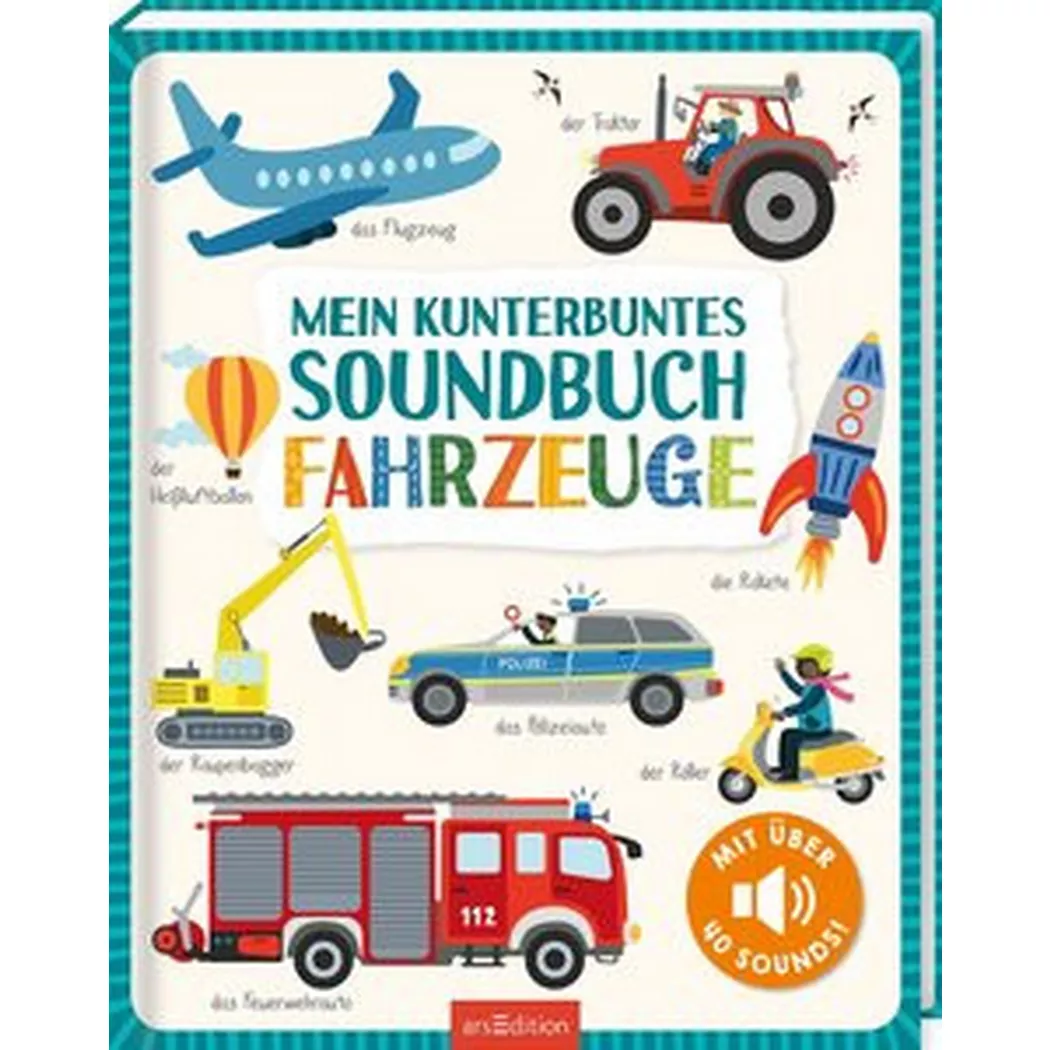 ARS EDITION - Mein kunterbuntes Soundbuch Fahrzeuge, Markiewicz, Izabella (Illustrationen)