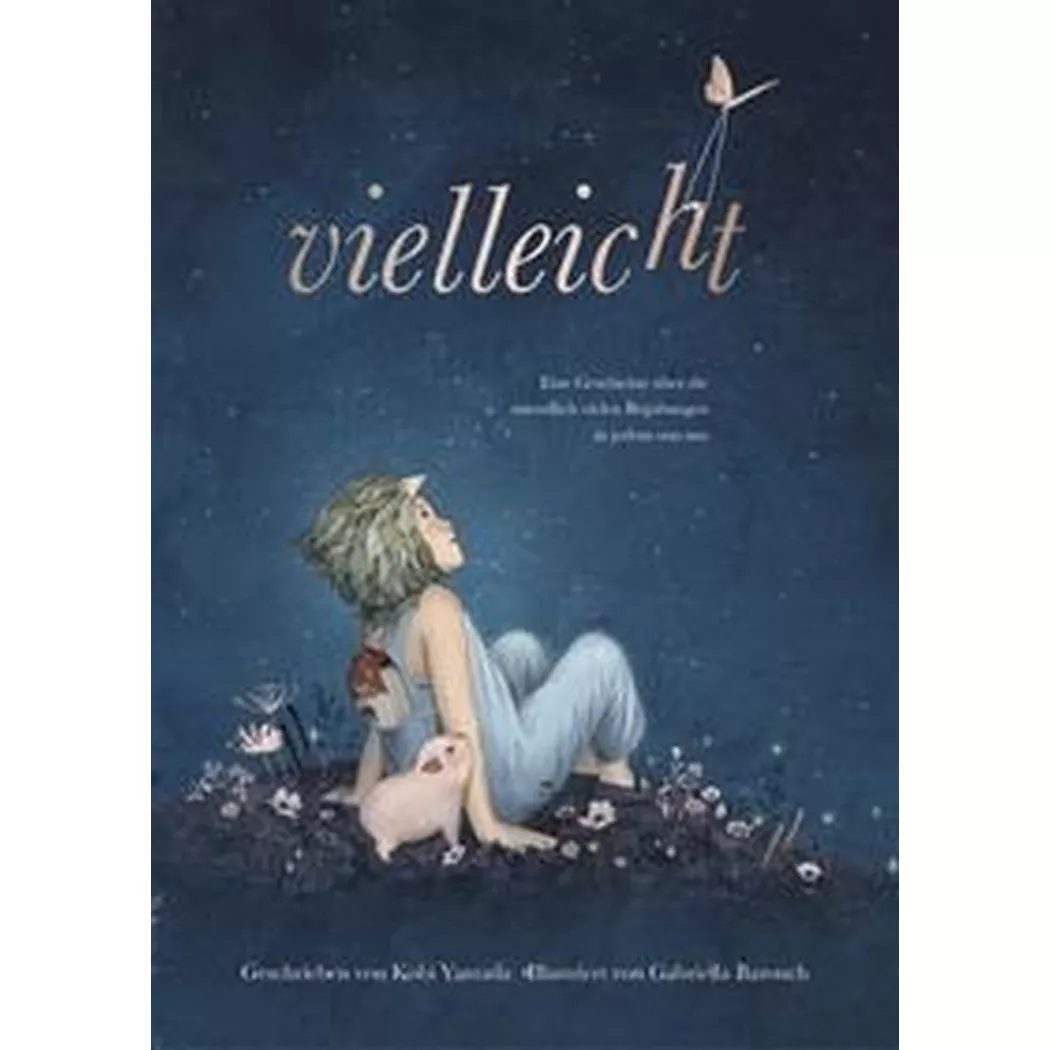Adrian Verlag - Vielleicht Eine Geschichte über die unendlich vielen Begabungen in jedem von uns, Yamada, Kobi; Barouch, Gabriella (Illustrationen)