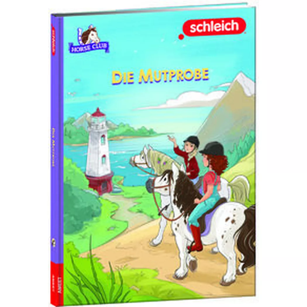 Ameet - SCHLEICH® Horse Club(TM) Die Mutprobe, Kein Autor