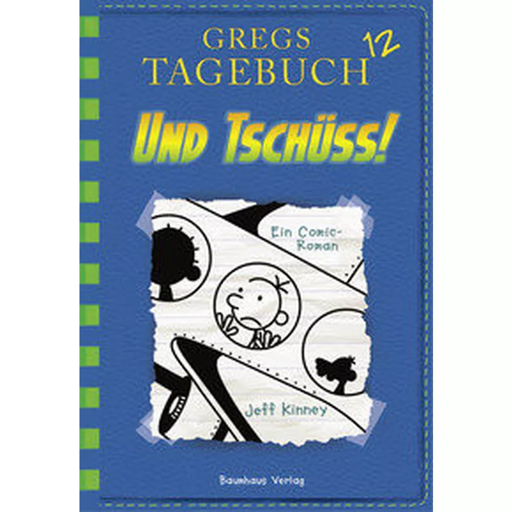 Baumhaus - Gregs Tagebuch 12 Und tschüss!, Kinney, Jeff; Schmidt, Dietmar (Übersetzung)