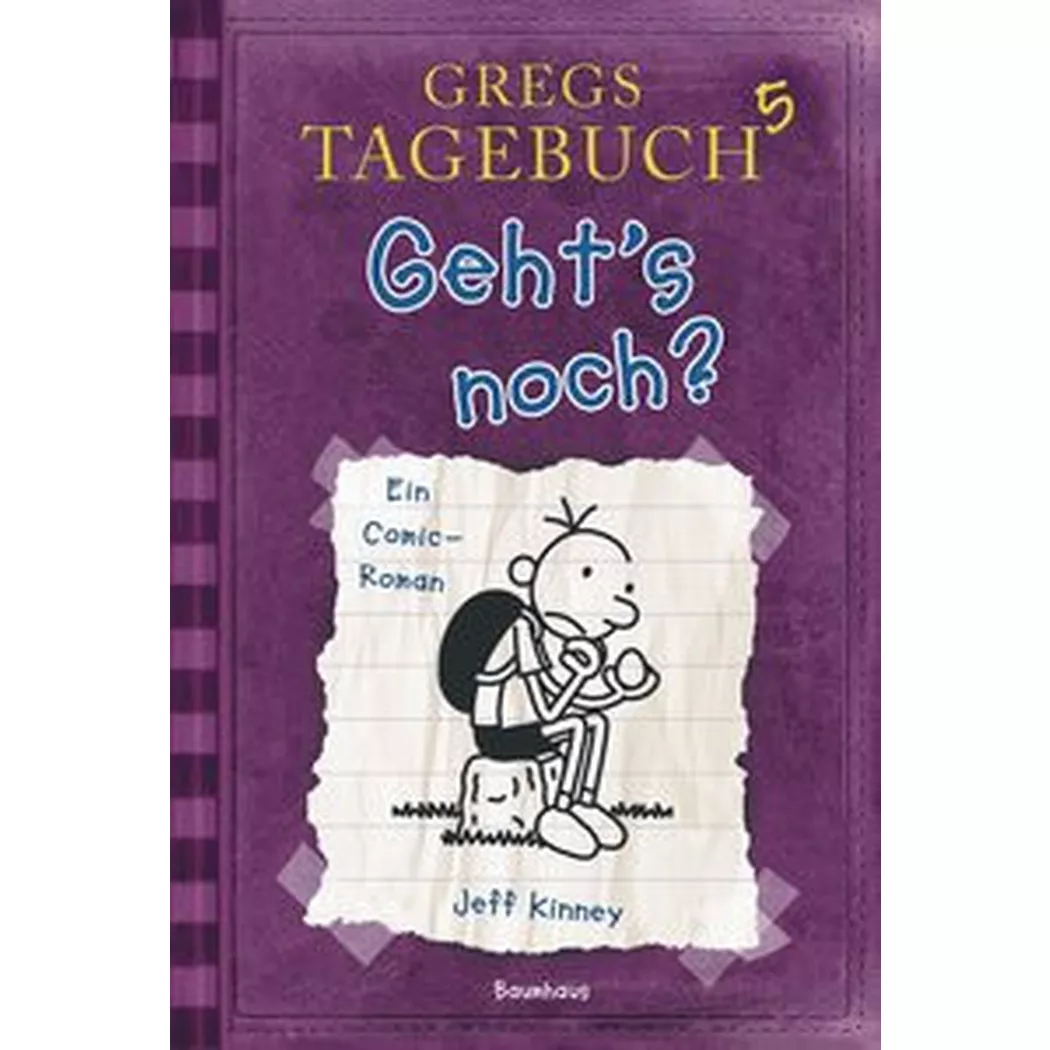 Baumhaus - Gregs Tagebuch 5 Geht's noch?, Kinney, Jeff; Jeff (Illustrationen); Schmidt, Dietmar (Übersetzung)