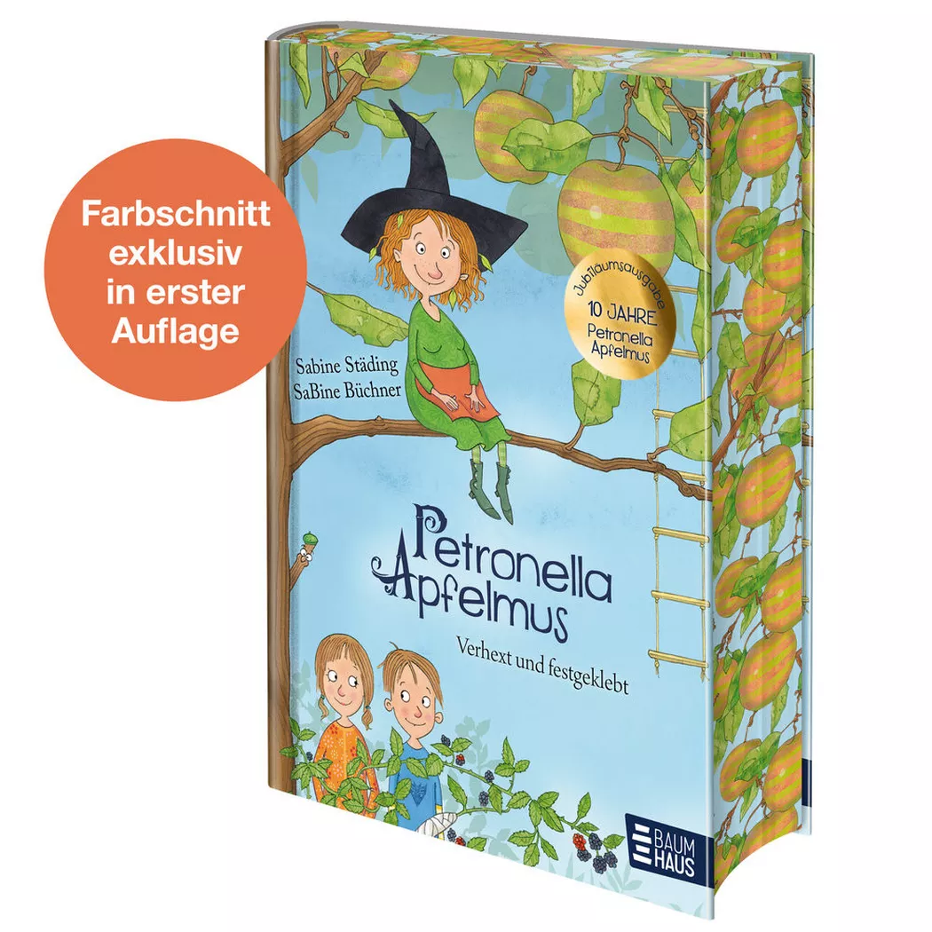 Baumhaus - Petronella Apfelmus Verhext und festgeklebt. Jubiläums-Ausgabe, Städing, Sabine; Büchner, Sabine (Illustrationen)