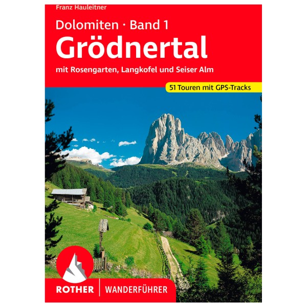 Bergverlag Rother - Dolomiten 1 - Grödnertal - Wanderführer 14. aktualisierte Auflage 2023