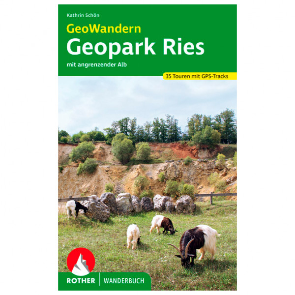 Bergverlag Rother - GeoWandern Geopark Ries – mit Angrenzender Alb - Wanderführer 1. Auflage 2021