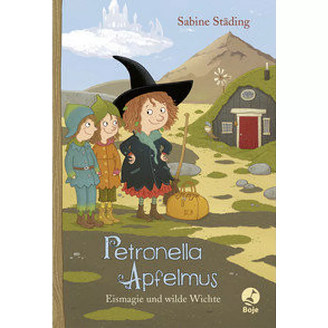 Boje - Petronella Apfelmus Eismagie und wilde Wichte, Städing, Sabine; Büchner, Sabine (Illustrationen)