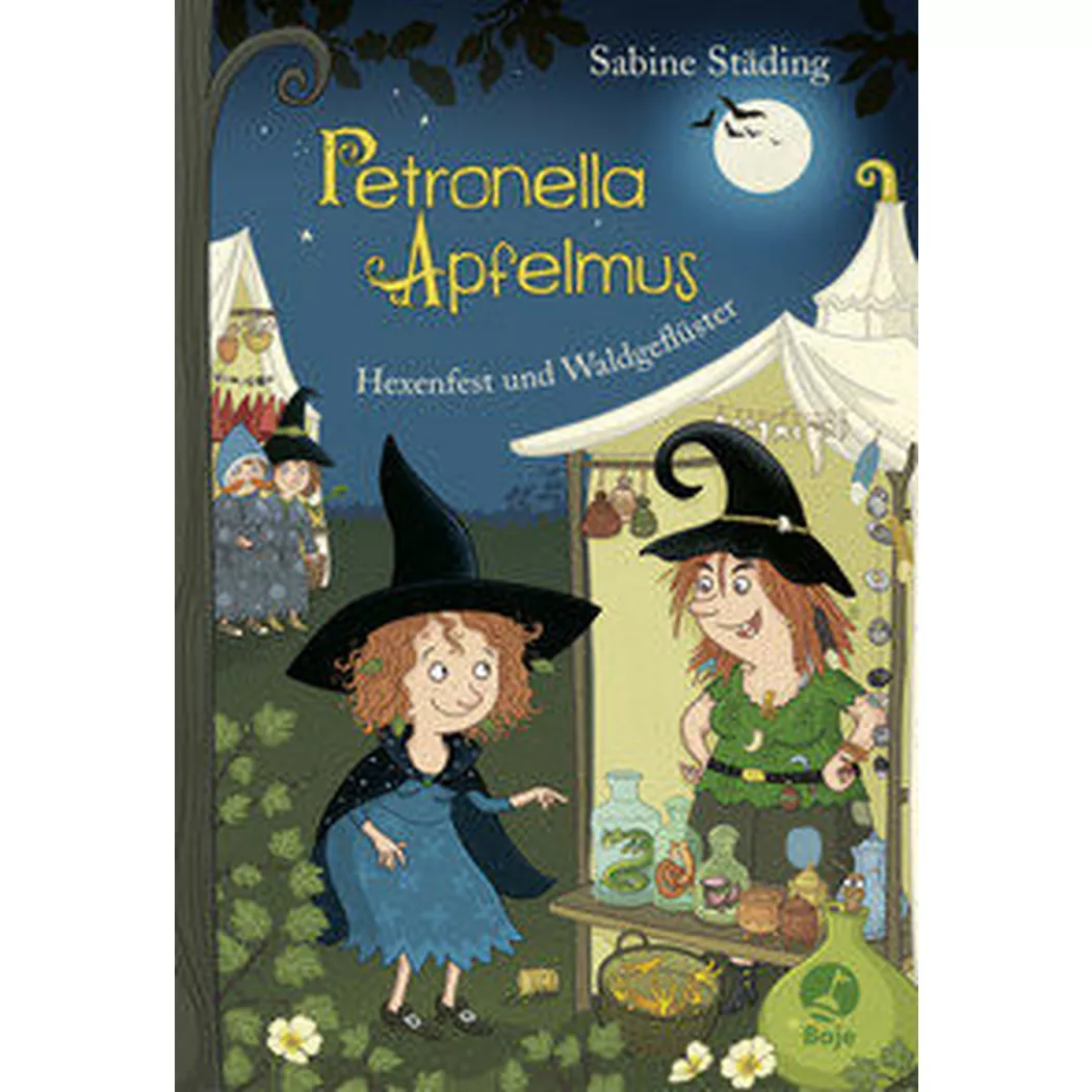 Boje - Petronella Apfelmus Hexenfest und Waldgeflüster, Städing, Sabine; Büchner, Sabine (Illustrationen)