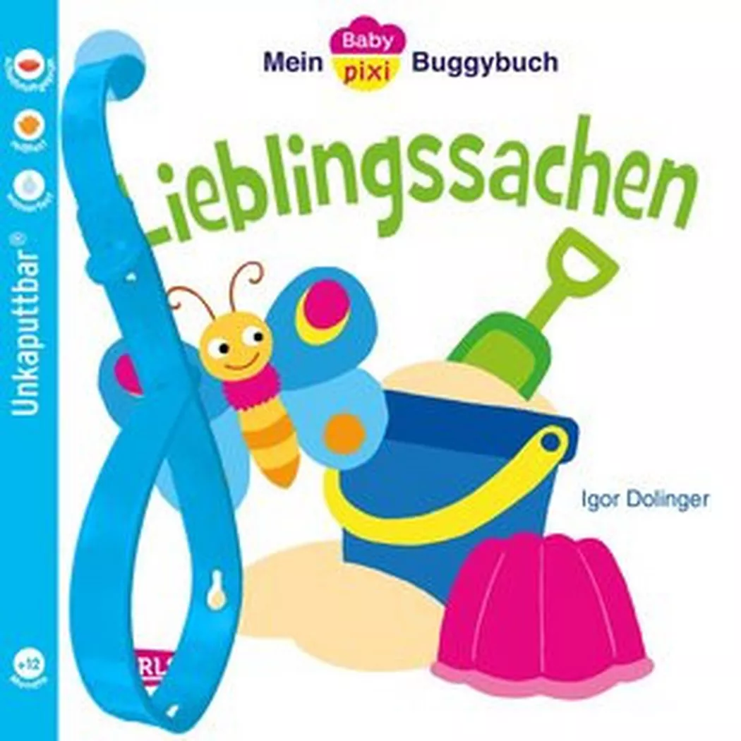 Carlsen - Baby Pixi (unkaputtbar) 46: Mein Baby-Pixi Buggybuch: Lieblingssachen, Dolinger, Igor; Igor (Illustrationen)