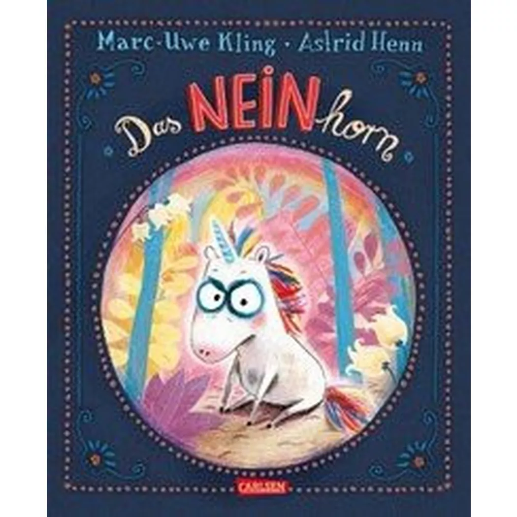 Carlsen - Das NEINhorn, Kling, Marc-Uwe; Henn, Astrid (Illustrationen)