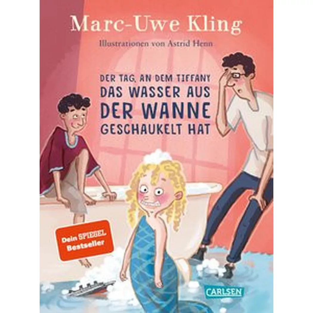 Carlsen - Der Tag, an dem Tiffany das Wasser aus der Wanne geschaukelt hat, Kling, Marc-Uwe; Henn, Astrid (Illustrationen)