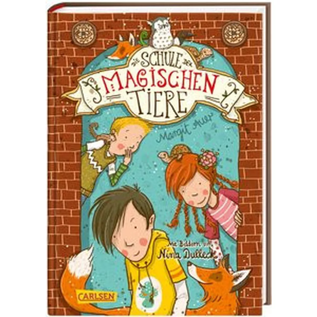 Carlsen - Die Schule der magischen Tiere 1: Tiere, Auer, Margit; Dulleck, Nina (Illustrationen)