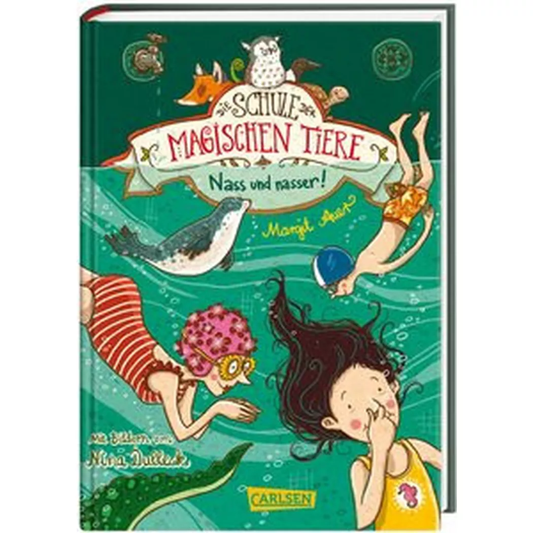 Carlsen - Die Schule der magischen Tiere 6: Nass und nasser, Auer, Margit; Dulleck, Nina (Illustrationen)