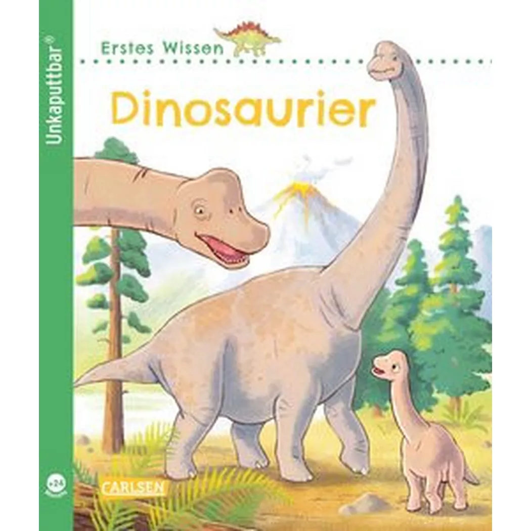 Carlsen - Unkaputtbar: Erstes Wissen: Dinosaurier, Klose, Petra; Coulmann, Jennifer (Illustrationen)