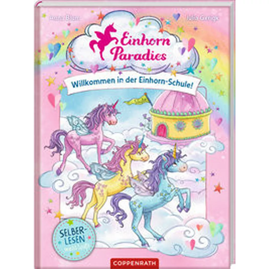 Coppenrath - Einhorn-Paradies (Leseanfänger, Bd. 1), Blum, Anna; Gerigk, Julia (Illustrationen)
