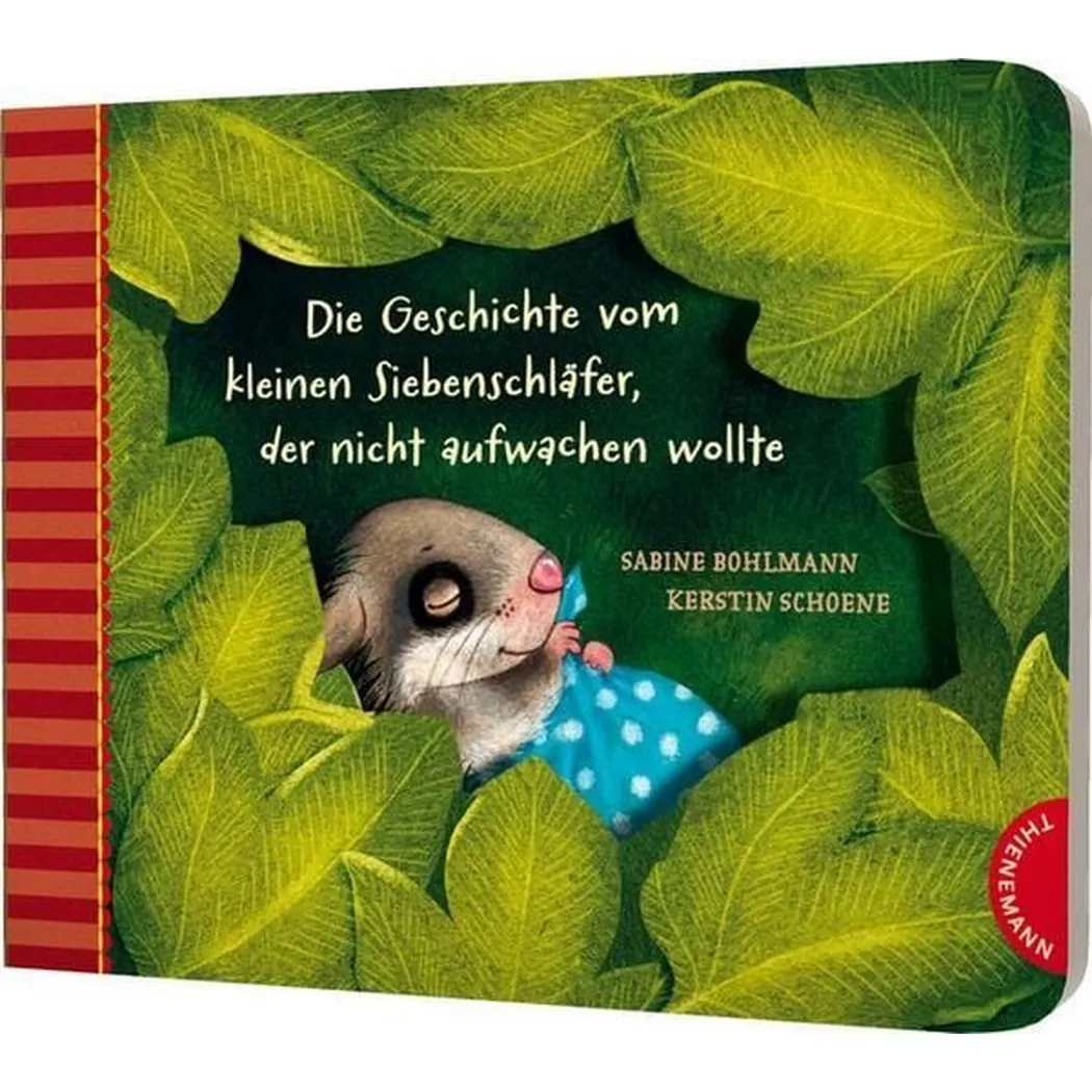 - Der kleine Siebenschläfer 2: Die Geschichte vom kleinen Siebenschläfer, der nicht aufwachen wollte, Sabine Bohlmann