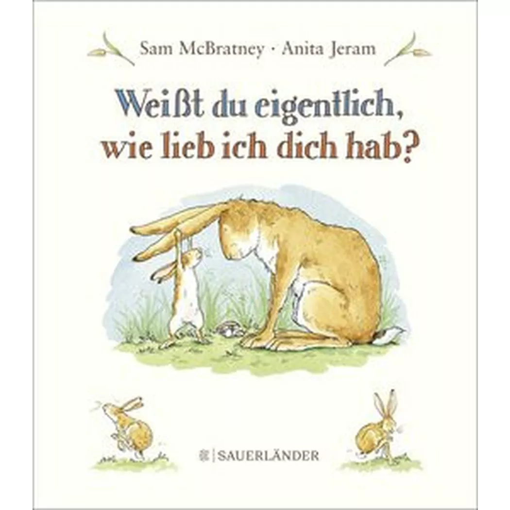 Fischer - Weißt du eigentlich, wie lieb ich dich hab?, McBratney, Sam; Jeram, Anita (Illustrationen); Inhauser, Rolf (Übersetzung)