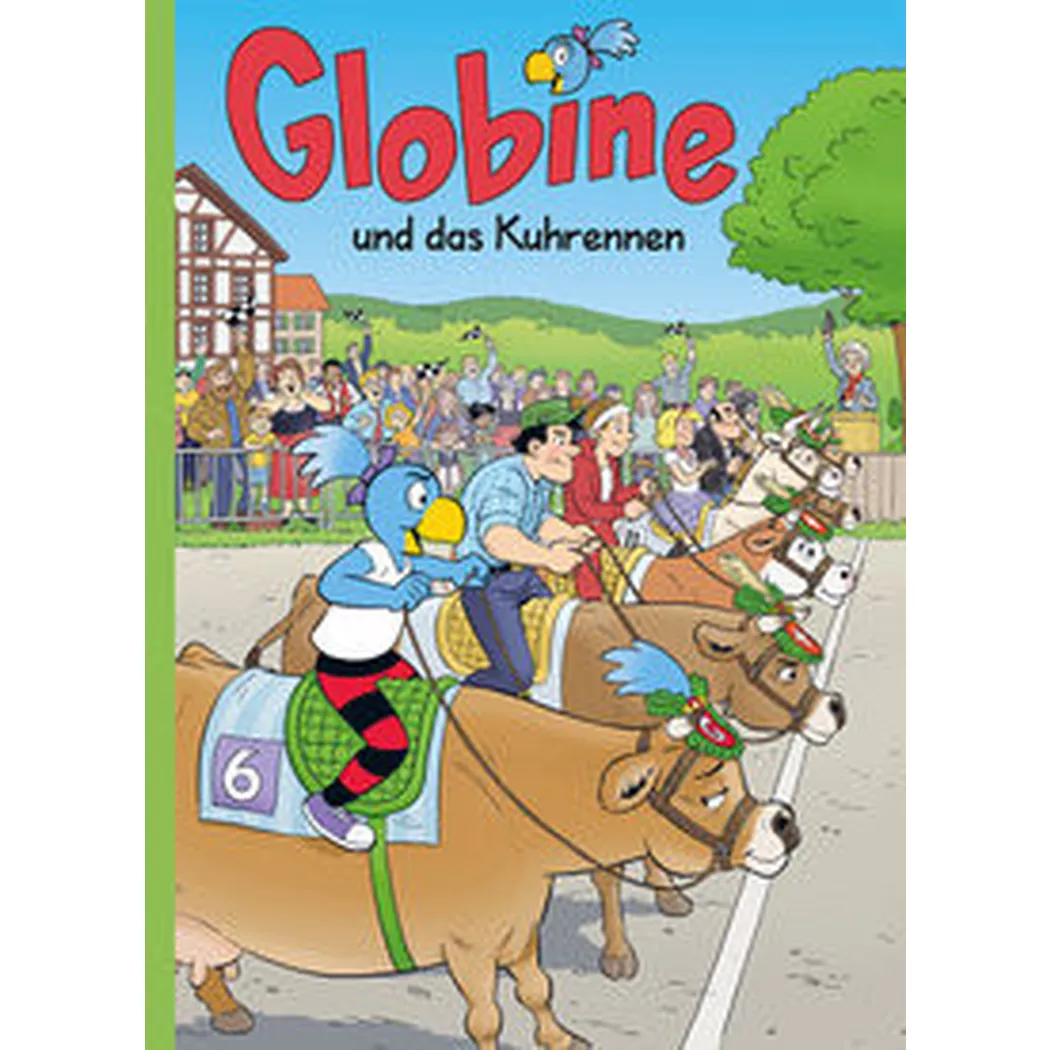 Globi Verlag - Globine und das Kuhrennen, Aeberli, Sibylle; Glättli, Samuel; Samuel (Illustrationen)