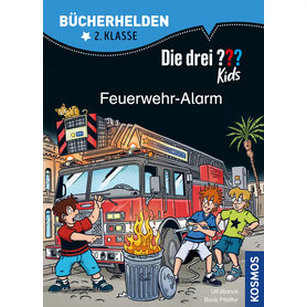 Kosmos - Die drei ??? Kids, Bücherhelden 2. Klasse, Feuerwehr-Alarm, Blanck, Ulf; Pfeiffer, Boris; Gumpert, Steffen (Illustrationen)
