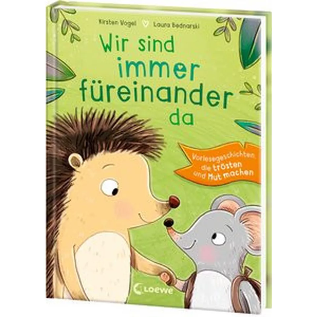 Loewe - Wir sind immer füreinander da, Vogel, Kirsten; Vorlesebücher (Hrsg.); Bednarski, Laura (Illustrationen)