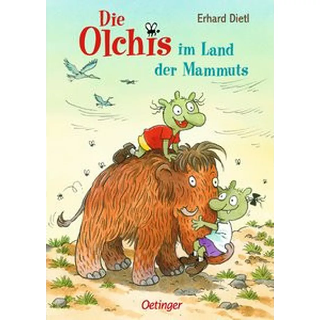 Oetinger Verlag - Die Olchis im Land der Mammuts, Dietl, Erhard; Erhard (Illustrationen)