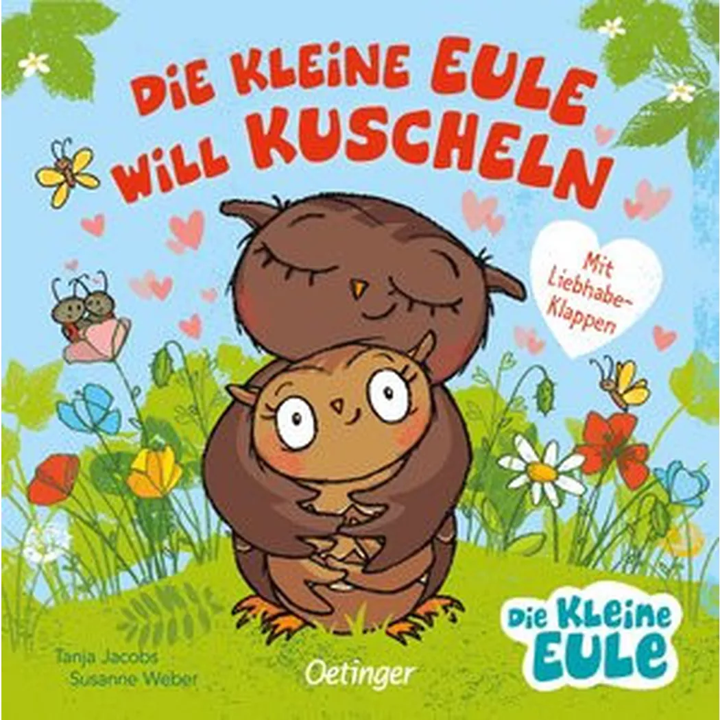 Oetinger Verlag - Die kleine Eule will kuscheln, Weber, Susanne; Jacobs, Tanja (Illustrationen)