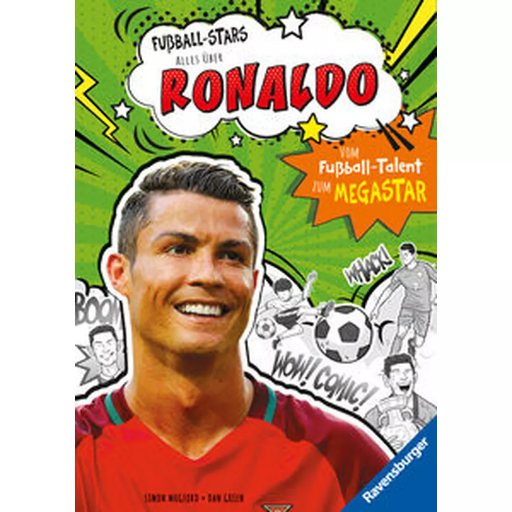 Ravensburger - Fußball-Stars Alles über Ronaldo. Vom Fußball-Talent zum Megastar (Erstlesebuch ab 7 Jahren), Fußball-Geschenke für Jungs und Mädchen, Mugford, Simon; Green, Dan (Illustrationen); Thiele, Ulrich (Übersetzung)