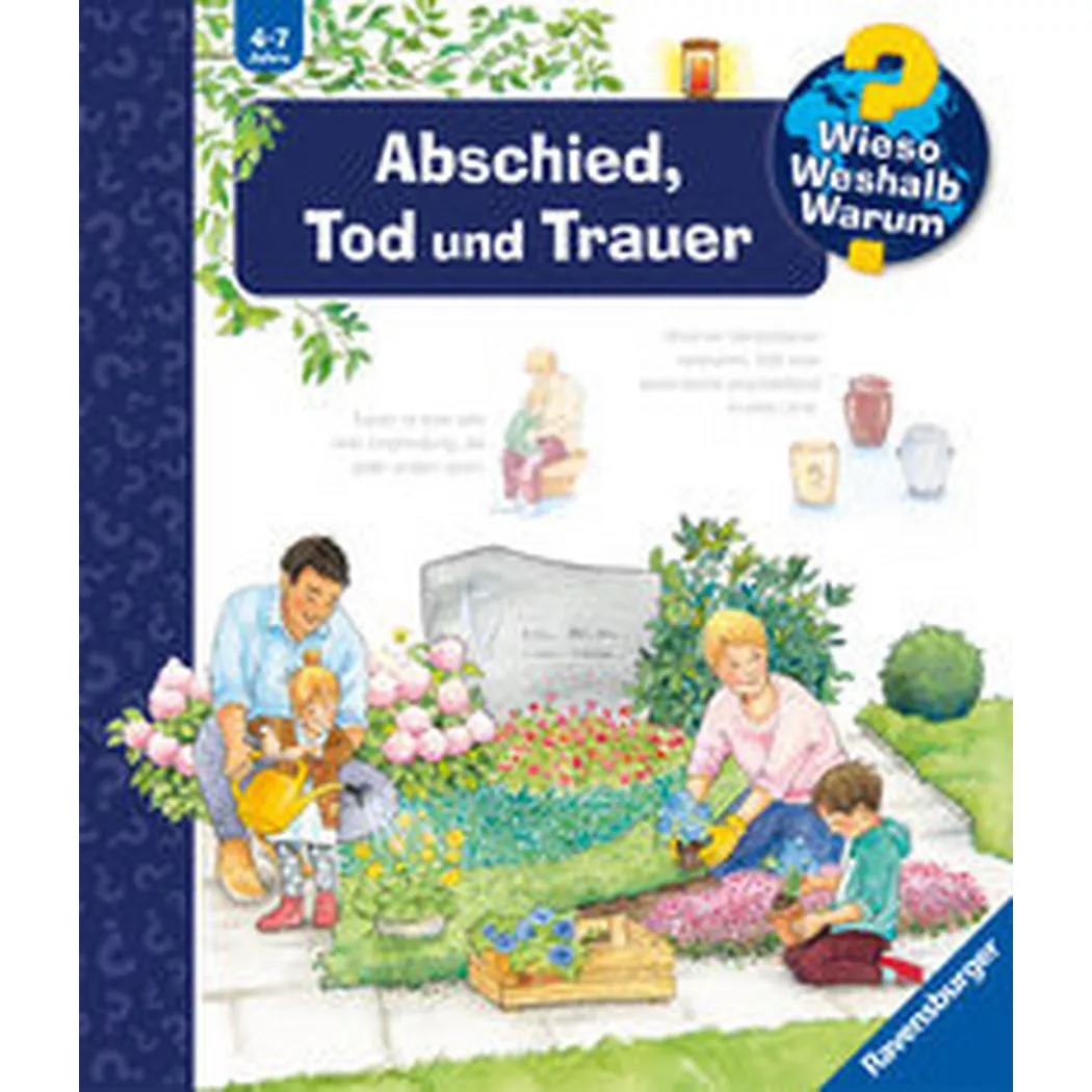 Ravensburger - Wieso? Weshalb? Warum?, Band 42: Abschied, Tod und Trauer, Mennen, Patricia; Brockamp, Melanie (Illustrationen)