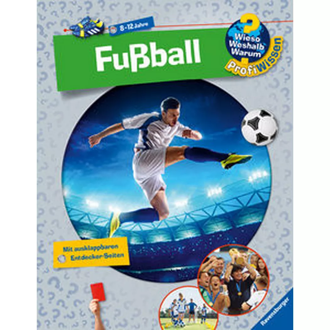 Ravensburger - Wieso? Weshalb? Warum? ProfiWissen, Band 15: Fußball, Schwendemann, Andrea; Kock, Hauke (Illustrationen)