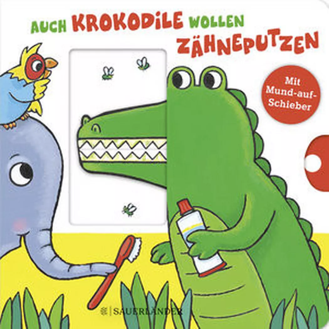 Sauerländer Oldenbourg - Auch Krokodile wollen Zähneputzen, Häfner, Carla; Spanjardt, Eva (Illustrationen)