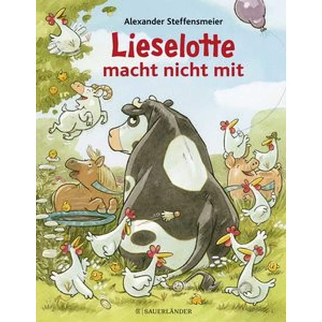 Sauerländer Oldenbourg - Lieselotte macht nicht mit, Steffensmeier, Alexander