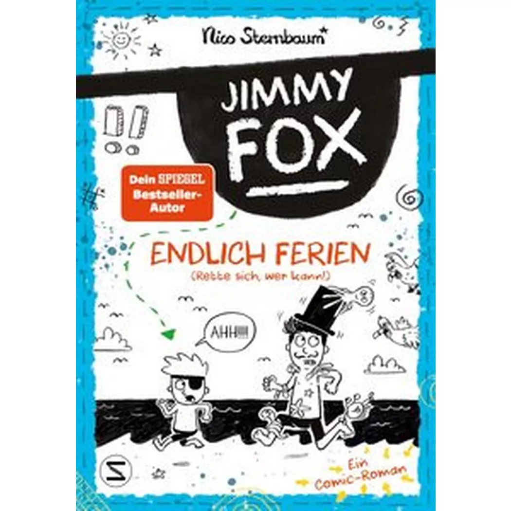 Schneider - Jimmy Fox. Endlich Ferien (Rette sich, wer kann!), Sternbaum, Nico; Nico (Illustrationen)