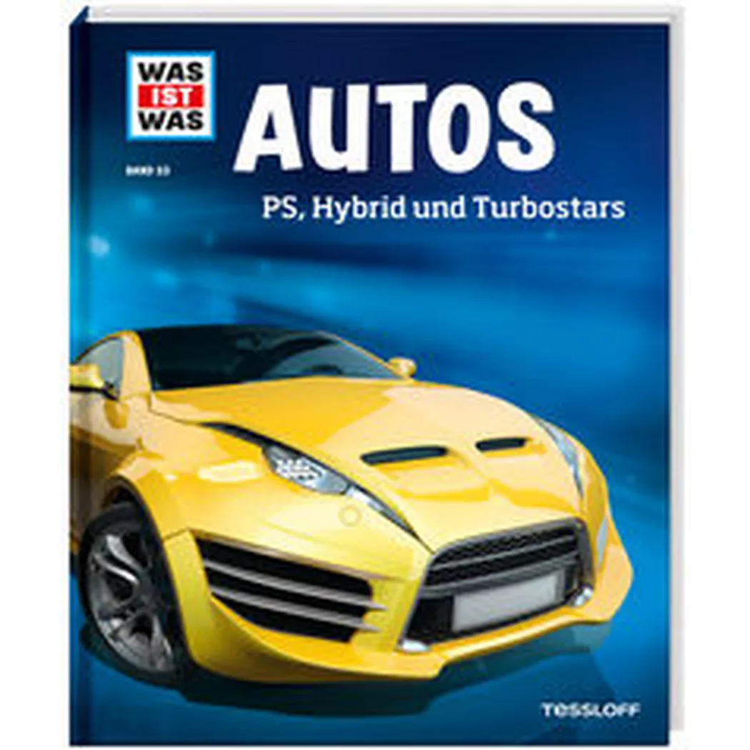 Tessloff - WAS IST Band 53 Autos. PS, Hybrid und Turbostars, Flessner, Bernd