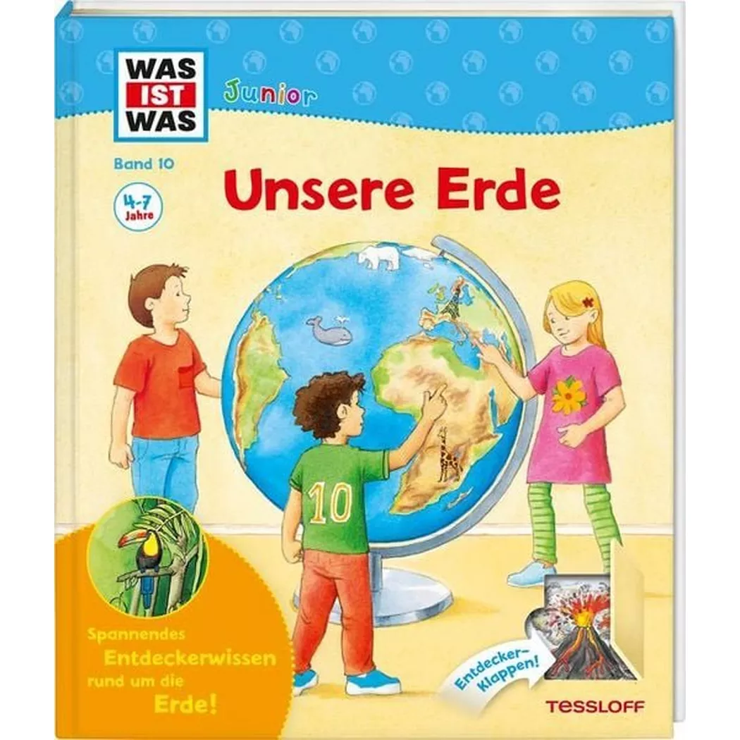 Tessloff - Was ist Unsere Erde (Nr.10), Sabine Stauber,Christina Braun