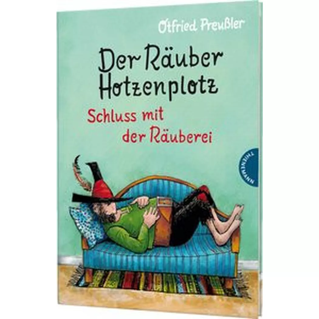 Thienemann - Der Räuber Hotzenplotz 3: Schluss mit der Räuberei, Preußler, Otfried; Tripp, F. J. (Illustrationen); Weber, Mathias (Illustrationen)