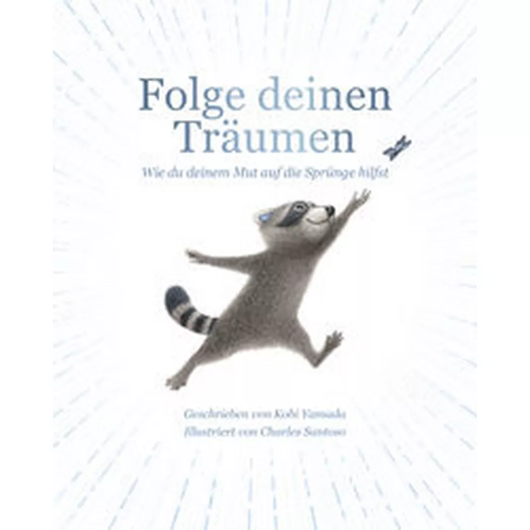 Wimmelbuch Verlag - Folge deinen Träumen, Yamada, Kobi; Santoso, Charles (Illustrationen)